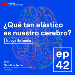 3M Podcast Elemental Cerebro Elastico
