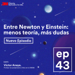 3M Podcast Elemental Entre newton y Einstein: menos teoría, más dudas